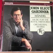 Georg Friedrich Händel - Music For The Royal Fireworks  Orchestral Works