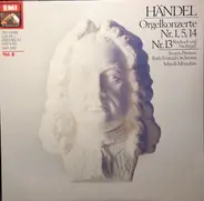Händel - Orgelkonzerte Nr. 1, 5, 14 - Nr. 13 'Kuckuck Und Nachtigall'