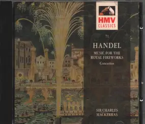 Georg Friedrich Händel - Music For The Royal Fireworks / Concertos