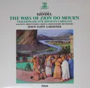 LP - Händel - The Ways Of Zion Do Mourn - Trauermusik Für Königin Caroline