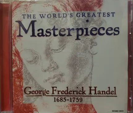Händel - The World's Greatest Masterpieces