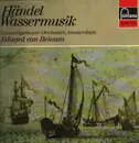LP - Georg Friedrich Händel - Wassermusik
