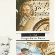 CD - Händel - Die Klassiksammlung 72: Händel: Höhepunkte des Barock