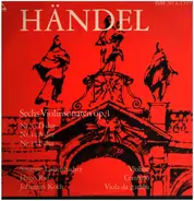 Händel - Sechs Violinsonaten Op. 1 Nr. 13 D-dur /Nr. 14 A-dur /Nr. 15 E-dur