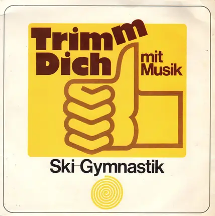 Georg Glas Mit Seinem Ensemble Sprecher Harry Valérien - Trimm Dich Mit Musik - Ski-Gymnastik