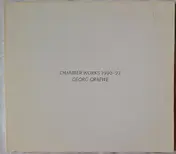 Georg Gräwe - Chamber Works 1990-92