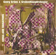 Georg Gräwe & GrubenKlangOrchester - Songs And Variations