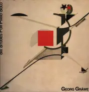 Georg Gräwe - Six Studies For Piano Solo