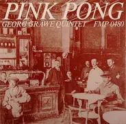 Georg Gräwe Quintett - Pink Pong
