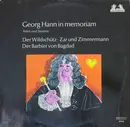 LP - Georg Hann - Georg Hann In Memorariam (Arien Und Szenen) - Der Wildschütz • Zar Und Zimmermann • Der Barbier Von Bagdad
