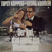 Topsy Küppers - Der Tod, Das Muss Ein Wiener Sein