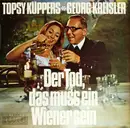 LP - Georg Kreisler & Topsy Küppers - Der Tod, Das Muss Ein Wiener Sein