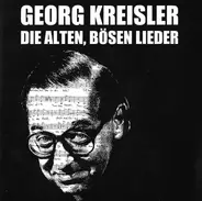 Georg Kreisler - Die Alten, Bösen Lieder