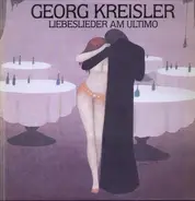 Georg Kreisler - Liebeslieder Am Ultimo