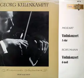 Wolfgang Amadeus Mozart - Historische Aufnahmen 1939 Und 1937 - Violinkonzert A-dur / Violinkonzert D-moll