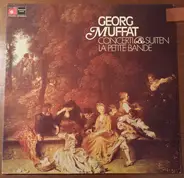 Georg Muffat , La Petite Bande - Concerti & Suiten