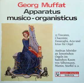 Georg Muffat - Apparatus Musico-Organisticus