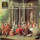 LP - Georg Philipp Telemann - Concerto Amsterdam , Frans Brüggen - Tafelmusik - Auszüge: Die Konzerte
