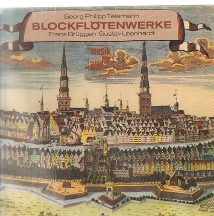 Georg Philipp Telemann - Frans Brüggen • Gustav Leonhardt - Blockflötenwerke