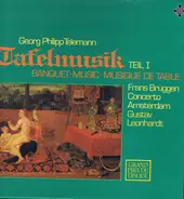 Telemann - Tafelmusik Teil I (Banquet-Music ∙ Musique De Table)