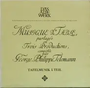 Georg Philipp Telemann - Tafelmusik Teil I (Banquet-Music ∙ Musique De Table)