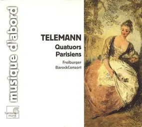 Georg Philipp Telemann - Quatuors Parisiens