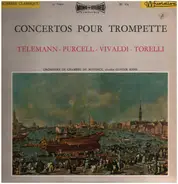 Georg Philipp Telemann - Henry Purcell - Antonio Vivaldi - Giuseppe Torelli / Mainzer Kammerorchest - Concertos Pour Trompette