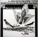 LP - Georg Philipp Telemann - Maxence Larrieu - 12 Fantasien Für Querflöte Ohne Bass - Gatefold