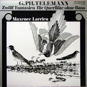 Georg Philipp Telemann - 12 Fantasien Für Querflöte Ohne Bass