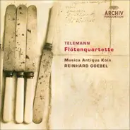 Georg Philipp Telemann - Musica Antiqua Köln • Reinhard Goebel - Flötenquartette