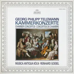 Georg Philipp Telemann - Kammerkonzerte · Chamber Concertos · Concertos De Chambre