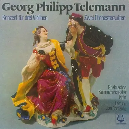 Georg Philipp Telemann - Konzert Für Drei Violinen / Zwei Orchestersuiten