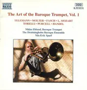 Georg Philipp Telemann ● Johann Melchior Molter ● Johann Friedrich Fasch ● Leopold Mozart ● Giusepp - The Art Of The Baroque Trumpet, Vol. 1