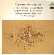 LP - Georg Philipp Telemann • Joseph Haydn • Leopold Mozart • Franz Xaver Richter - Sebastian Orchestr / - Concertos For Trumpet