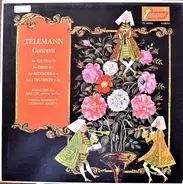 Georg Philipp Telemann , Camillo Wanausek / Theodora Schulze , Wiener Symphoniker / Telemann Societ - Concerti For Flute, Oboe, Trumpets; Suite For Recorder