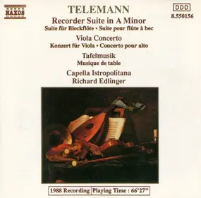 Georg Philipp Telemann - Recorder Suite In A Minor • Viola Concerto • Tafelmusik