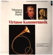 LP - Telemann / Stölzel / Haydn - Virtuose Kammermusik