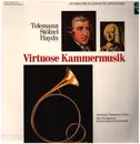 LP - Telemann / Stölzel / Haydn - Virtuose Kammermusik