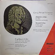 Georg Philipp Telemann , Deutsche Bachsolisten , Helmut Winschermann - Ouvertüre C - Dur, Konzert B- Dur, Tripelkonzert E - Dur