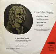 Telemann - Ouvertüre C-Dur - Konzert B-Dur - Tripelkonzert E-Dur