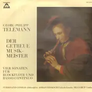 Telemann - Der Getreue Musikmeister - Vier Sonaten Für Blockflöte Und Basso Continuo