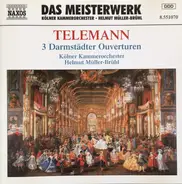 Telemann - 3 Darmstädter Ouverturen