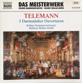 Georg Philipp Telemann - 3 Darmstädter Ouverturen