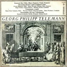 Georg Philipp Telemann - Konzert Für Flöte, Oboe D'amore, Viola D'amore Und Streicher E-Dur a.o.