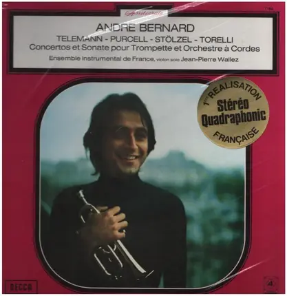 Telemann / Purcell / Stölzel / Torelli - André Bernard - Concertos et Sonate Pour Trompette & Orchestre À Cordes