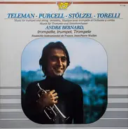 Telemann, Purcell, Stölzel a.o. - Concertos & Sonate Pour Trompette & Orchestre À Cordes