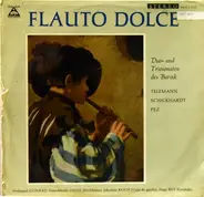 Georg Philipp Telemann , Johann Christian Schickhardt , Johann Christoph Pez - Flauto Dolce