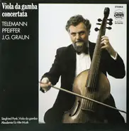 Telemann / Pfeiffer / Graun - Viola Da Gamba Concertata