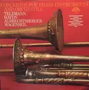 LP - Georg Philipp Telemann , Joseph Haydn , Johann Georg Albrechtsberger , Georg Christoph Wagenseil , - Concertos For Brass Instruments And Orchestra