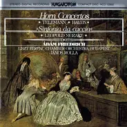 Georg Philipp Telemann , Joseph Haydn , Leopold Mozart , Ádám Friedrich , Liszt Ferenc Chamber Orch - Horn Concertos / Sinfonia Da Caccia